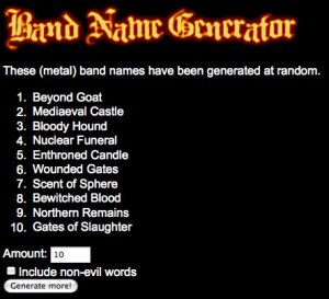 And I'm pretty sure Devil's Envoy used to open for Megadeth.